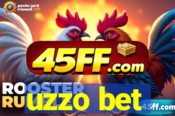 uzzo bet